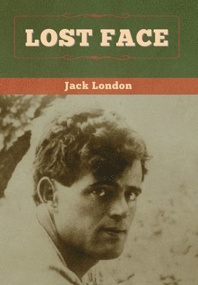 Jack London - Lost Face, Inbunden