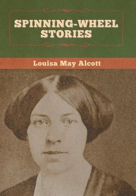bokomslag Spinning-Wheel Stories