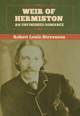 Robert Louis Stevenson - Weir of Hermiston, Inbunden