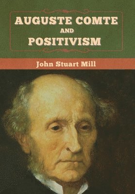 bokomslag Auguste Comte and Positivism