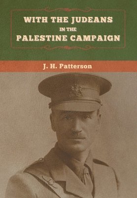 With the Judeans in the Palestine Campaign 1