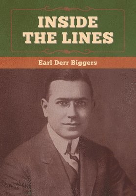 Earl Derr Biggers, Robert Welles Ritchie - Inside the Lines, Inbunden