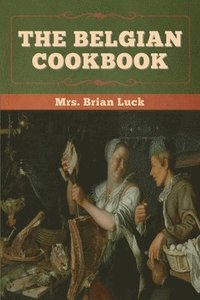 bokomslag The Belgian Cookbook