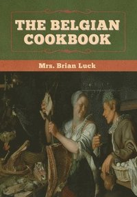 bokomslag The Belgian Cookbook