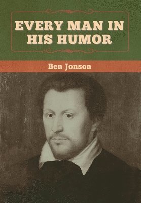 Every Man in His Humor 1