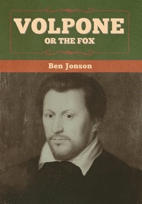 Volpone; Or The Fox 1