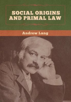 Social Origins and Primal Law 1