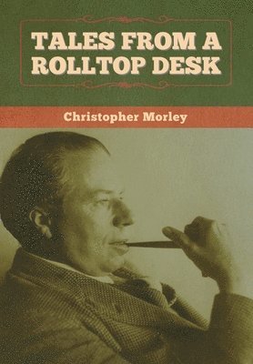 Tales from a Rolltop Desk 1