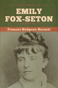 bokomslag Emily Fox-Seton