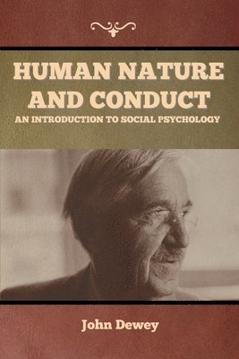 Human Nature and Conduct 1