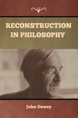 bokomslag Reconstruction in Philosophy