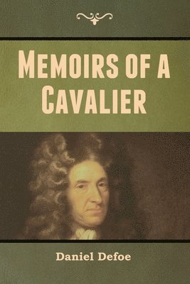 bokomslag Memoirs of a Cavalier