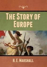 bokomslag The Story of Europe