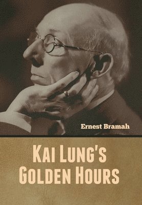 bokomslag Kai Lung's Golden Hours