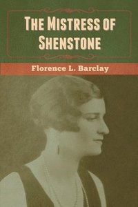 bokomslag The Mistress of Shenstone