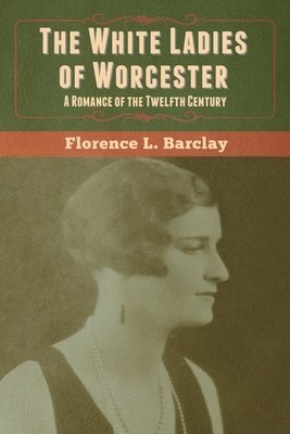 bokomslag White Ladies of Worcester
