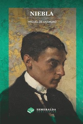 Miguel De Unamuno, Esmeralda Publishing - Niebla, Häftad
