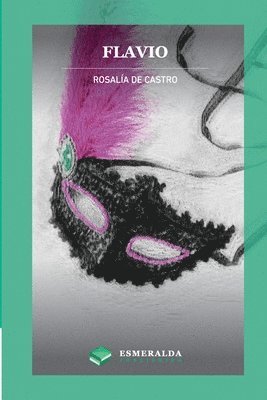 Rosalía de Castro, Esmeralda de Castro, Rosalía, Publishing, Rosalía De Castro - Flavio, Häftad