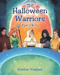 bokomslag The Halloween Warriors - Part 9 & 10