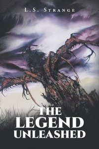 bokomslag Legend Unleashed