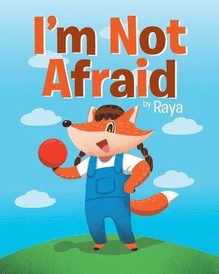 I'm Not Afraid 1