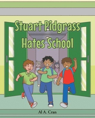 bokomslag Stuart Pidgrass Hates School