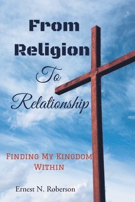 From Religion To Relationship 1