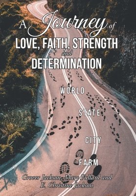 A Journey of Love, Faith, Strength and Determination 1