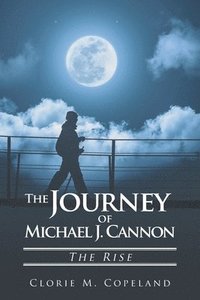 bokomslag The Journey of Michael J. Cannon