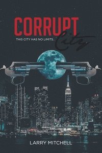bokomslag Corrupt City