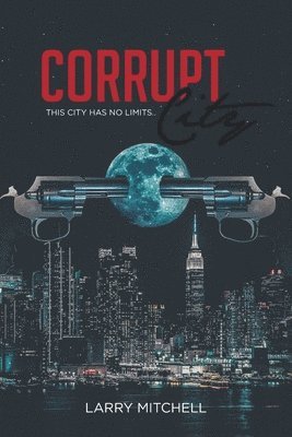 Corrupt City 1