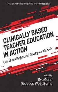 bokomslag Clinically Based Teacher Education in Action