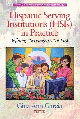 Hispanic Serving Institutions (HSIs) in Practice 1