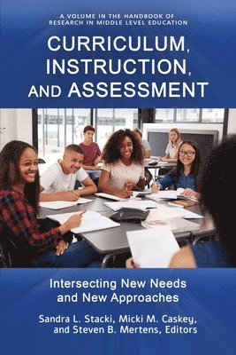 Curriculum, Instruction, and Assessment 1