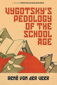 bokomslag Vygotskys Pedology of the School Age