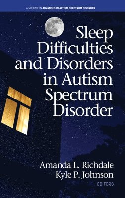 bokomslag Sleep Difficulties and Disorders in Autism Spectrum Disorder (hc)