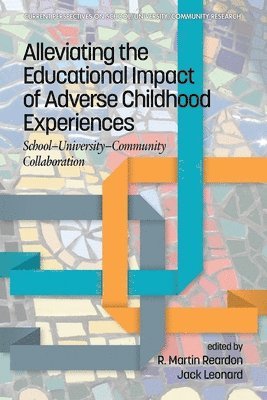 Alleviating the Educational Impact of Adverse Childhood Experiences 1