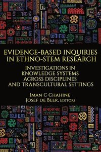 bokomslag Evidence-Based Inquiries in Ethno-STEM Research