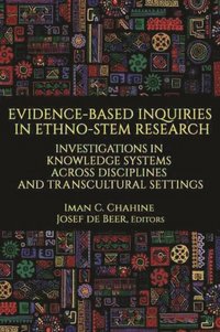 bokomslag Evidence-Based Inquiries in Ethno-STEM Research