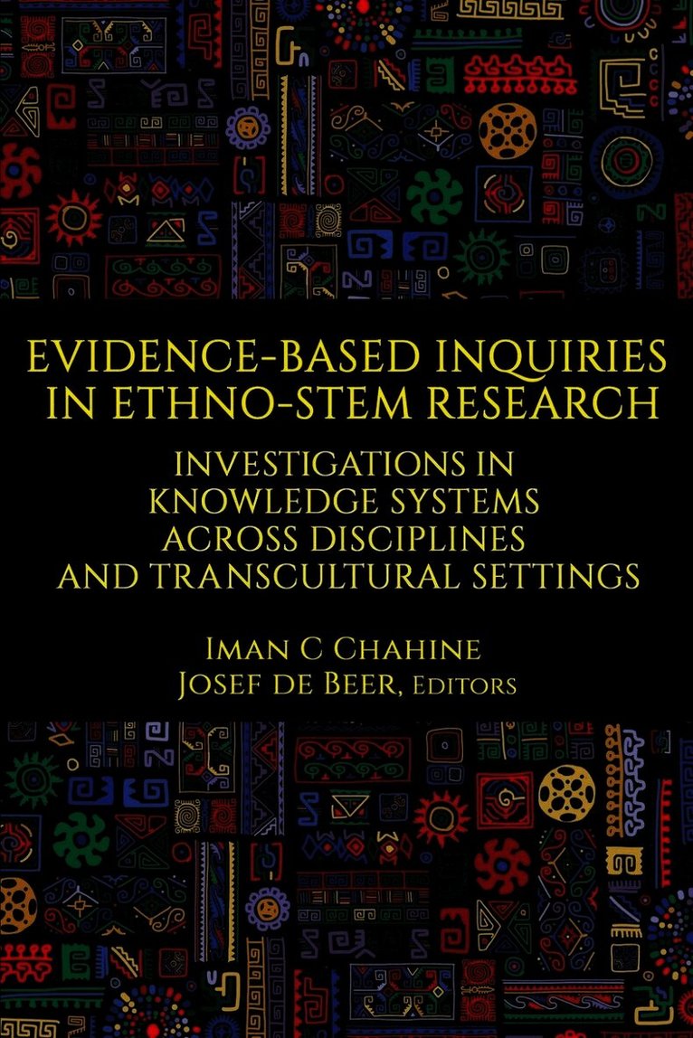 Iman C. Chahine, Josef de Beer, Josef de Beer, Iman  C Chahine, Iman C Chahine - Evidence-Based Inquiries in Ethno-STEM Research, Häftad