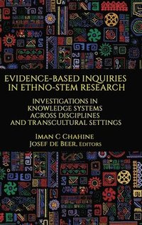 bokomslag Evidence-Based Inquiries in Ethno-STEM Research