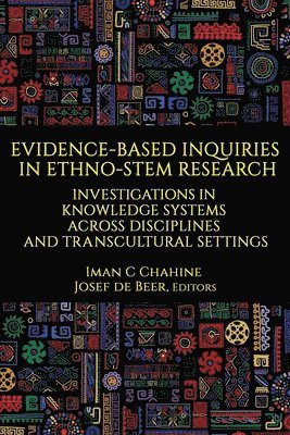 bokomslag Evidence-Based Inquiries in Ethno-STEM Research