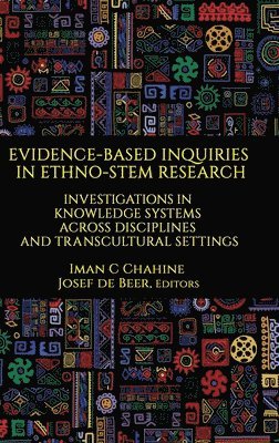 Evidence-Based Inquiries in Ethno-STEM Research 1