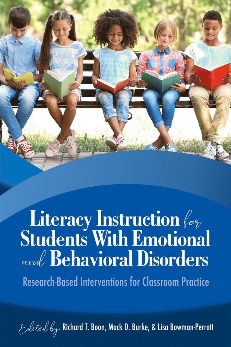 Richard T. Boon, Mack D. Burke, Lisa Bowman-Perrott - Literacy Instruction for Students with Emotional and Behavioral Disorders, Inbunden
