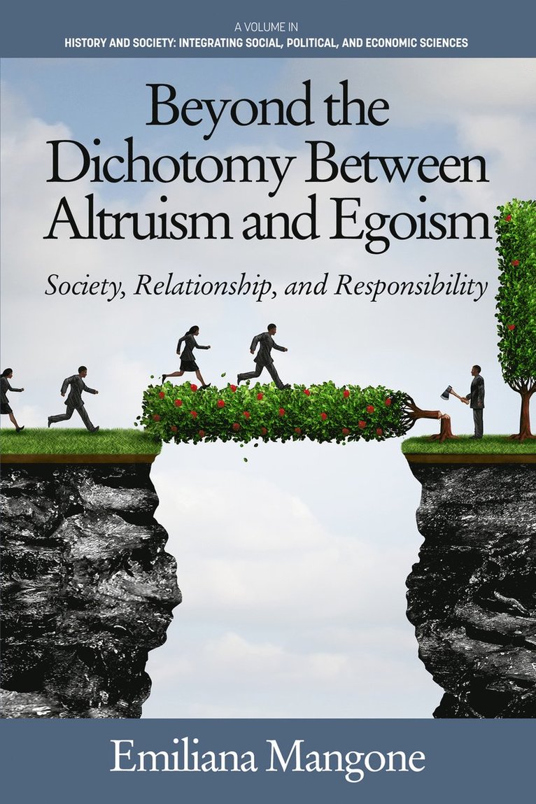 Beyond the Dichotomy Between Altruism and Egoism 1