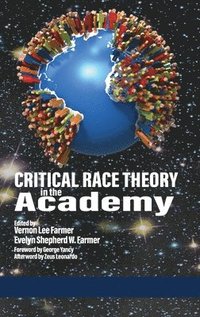 bokomslag Critical Race Theory in the Academy (hc)