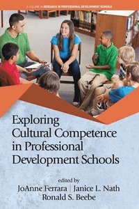 bokomslag Exploring Cultural Competence in Professional Development Schools