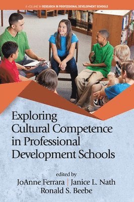 Exploring Cultural Competence in Professional Development Schools 1