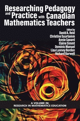 Researching Pedagogy and Practice with Canadian Mathematics Teachers 1