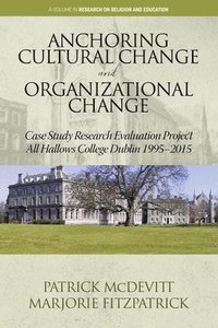 bokomslag Anchoring Cultural Change and Organizational Change